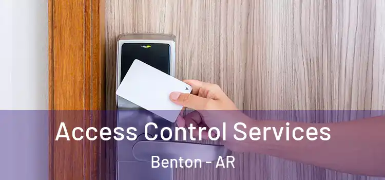  Access Control Services Benton - AR