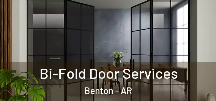  Bi-Fold Door Services Benton - AR