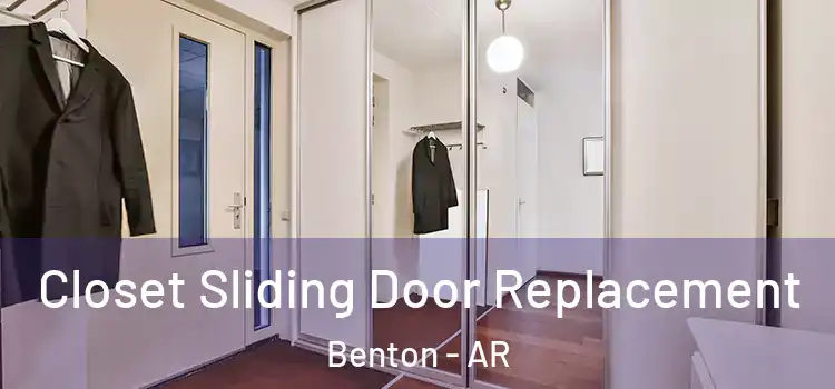  Closet Sliding Door Replacement Benton - AR