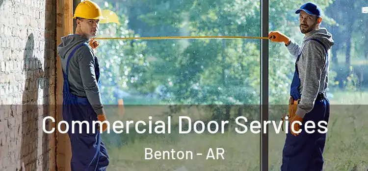  Commercial Door Services Benton - AR