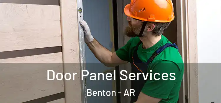  Door Panel Services Benton - AR