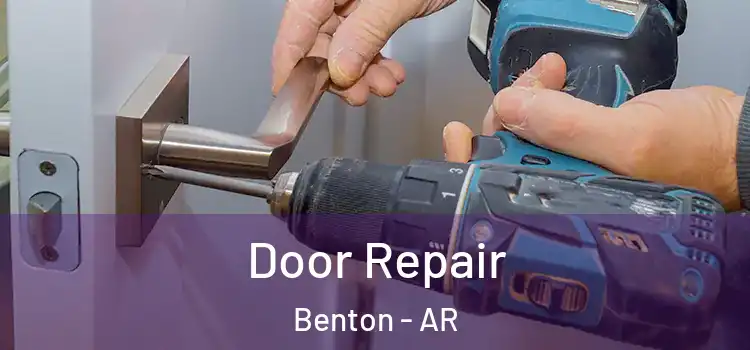  Door Repair Benton - AR