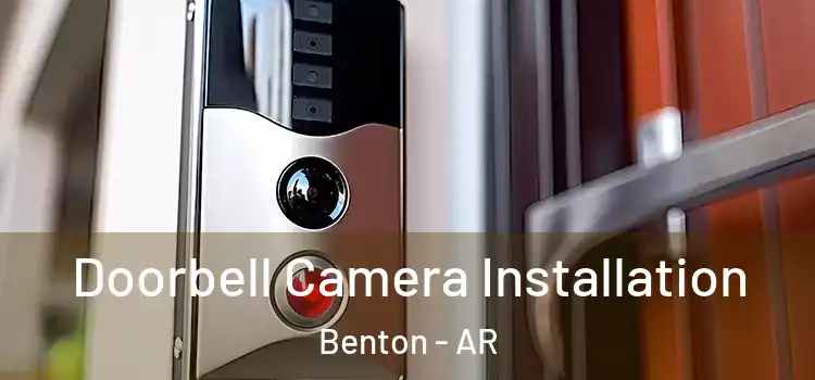  Doorbell Camera Installation Benton - AR