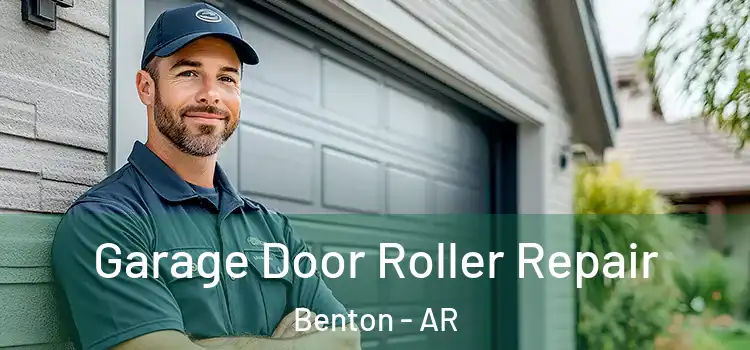  Garage Door Roller Repair Benton - AR