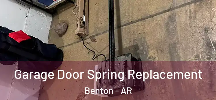  Garage Door Spring Replacement Benton - AR