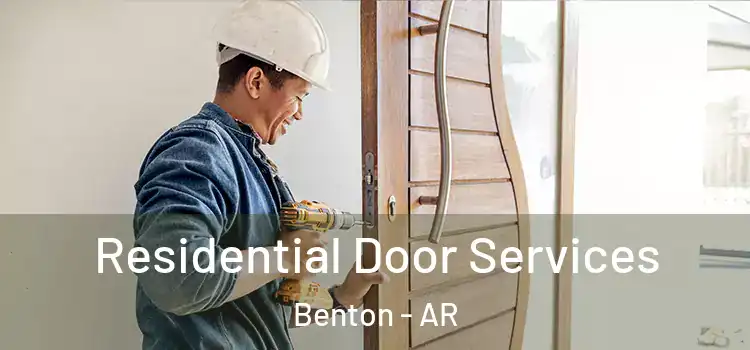 Residential Door Services Benton - AR