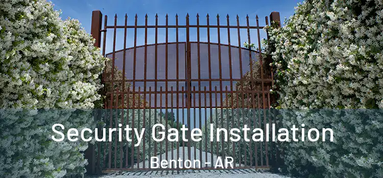  Security Gate Installation Benton - AR