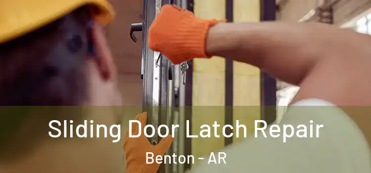  Sliding Door Latch Repair Benton - AR