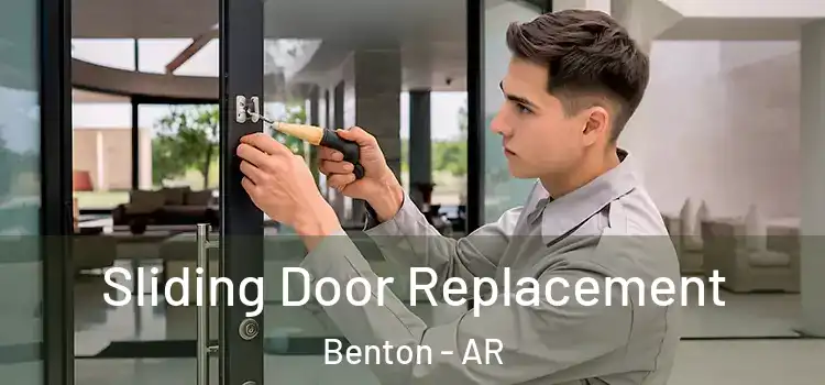  Sliding Door Replacement Benton - AR